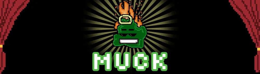 Muck!