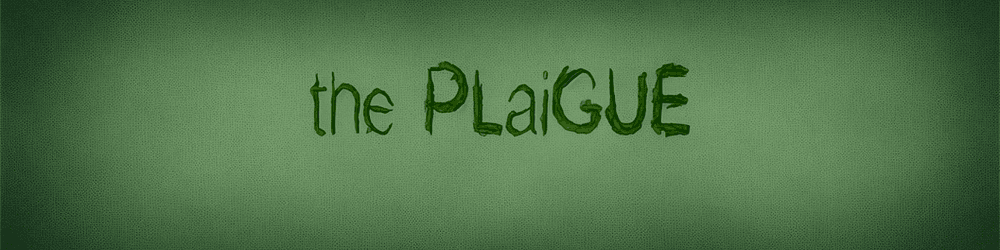 The PLaiGUE