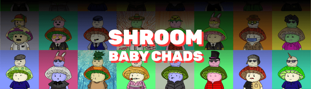 Shroom Baby Chads