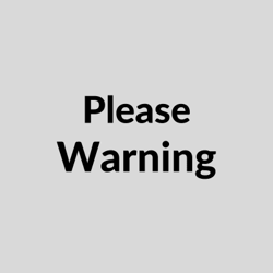Please Warning
