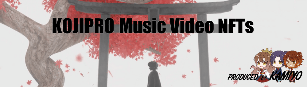 KOJIPRO Music Video NFTs