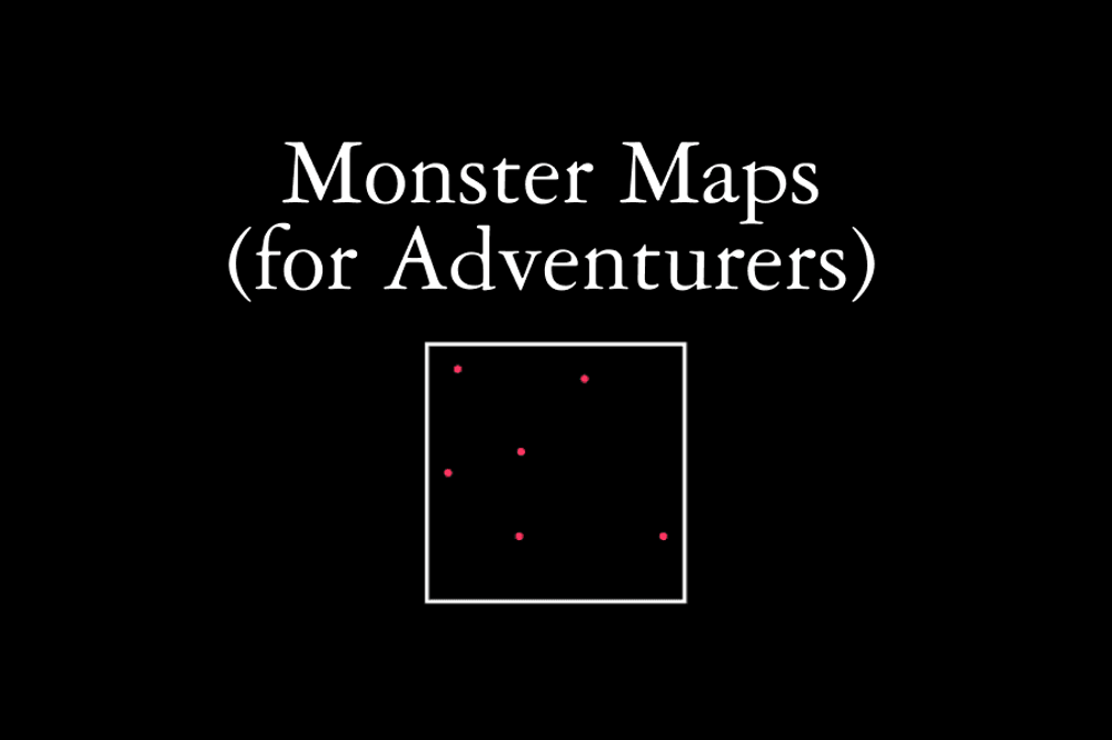 Monsters  (for Adventurers with Maps)