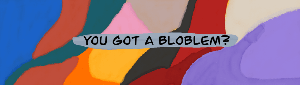 Bloblems