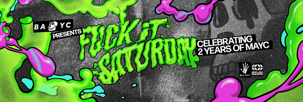 Fuck it Saturday Tickets