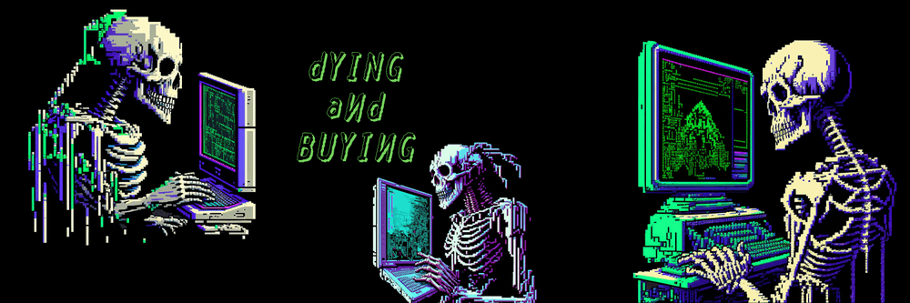 Dying And Buying
