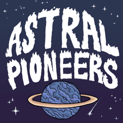 Astral Pioneers