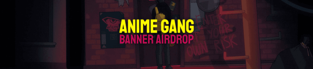 Anime Gang: Banner Drop