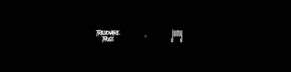Trillionaire x Jumy