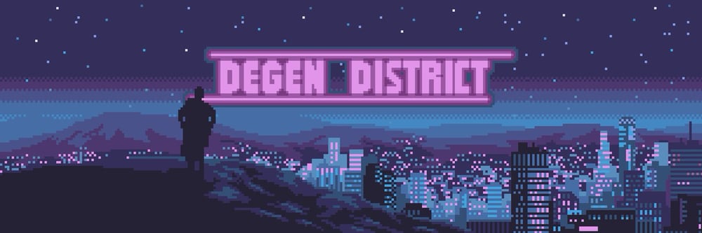 Degen District ($DEGEN soon)