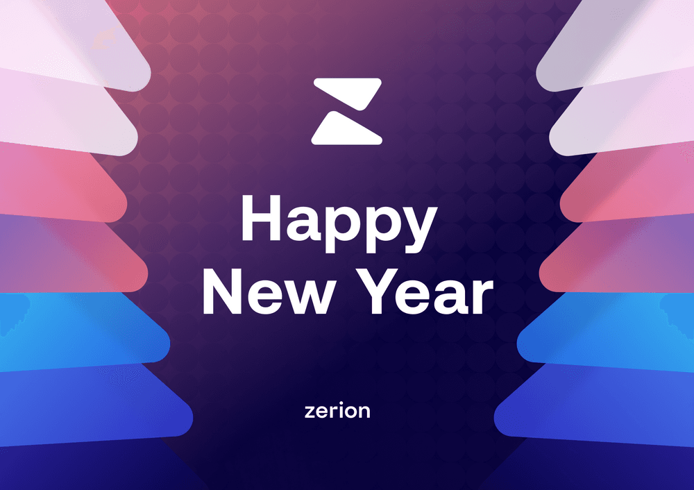 Happy New Year from Zerion! See You in 2023 🚀 100/500