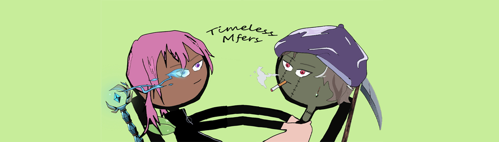 Timeless Mfers