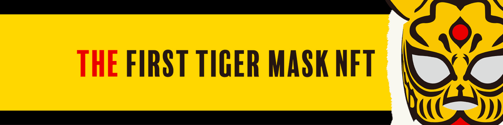 THE FIRST TIGER MASK GENESIS