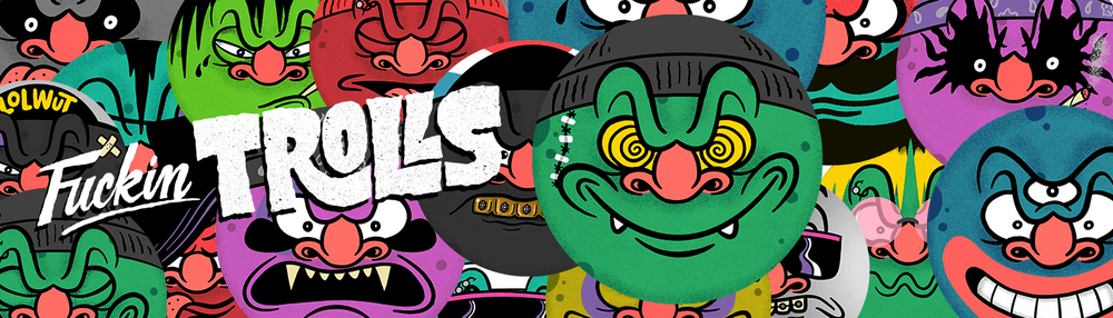 The Fuckin' Trolls