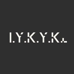 I.Y.K.Y.K.