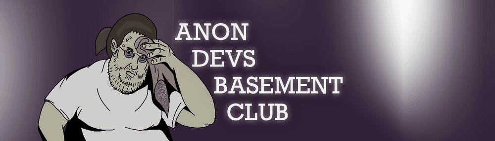 Anon Devs Basement Club