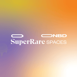 ONBD x SuperRare Space