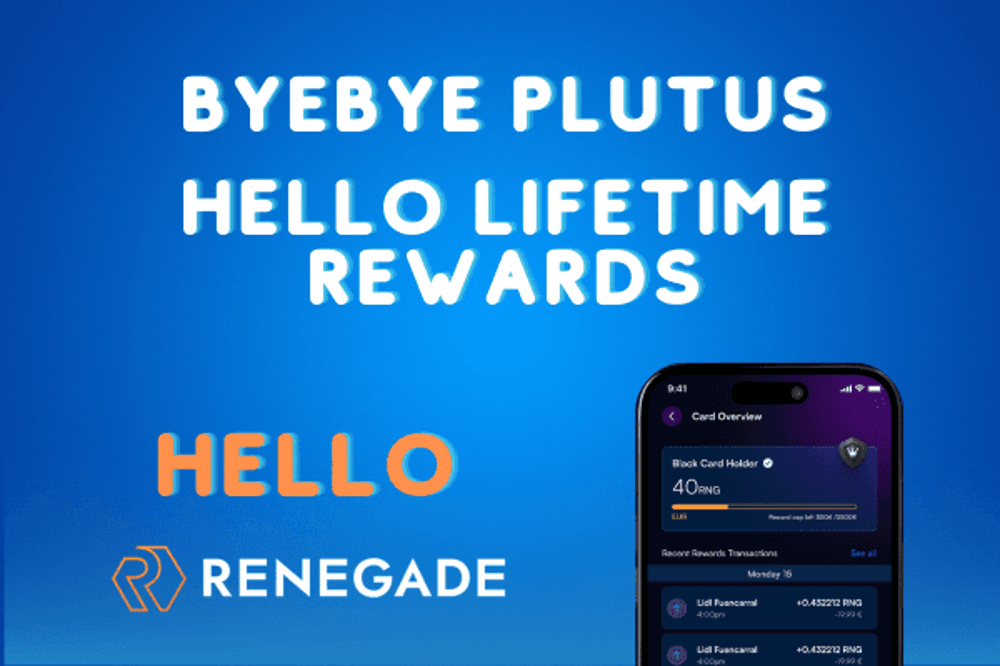 ByeBye Plutus - Hello Lifetime Rewards