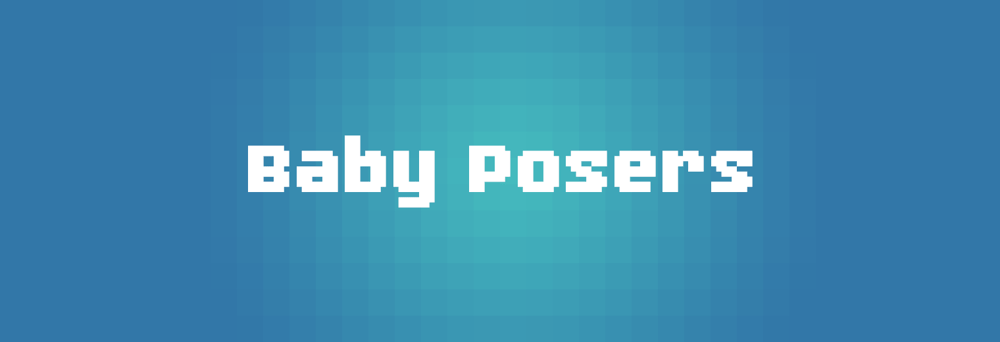 Baby Posers