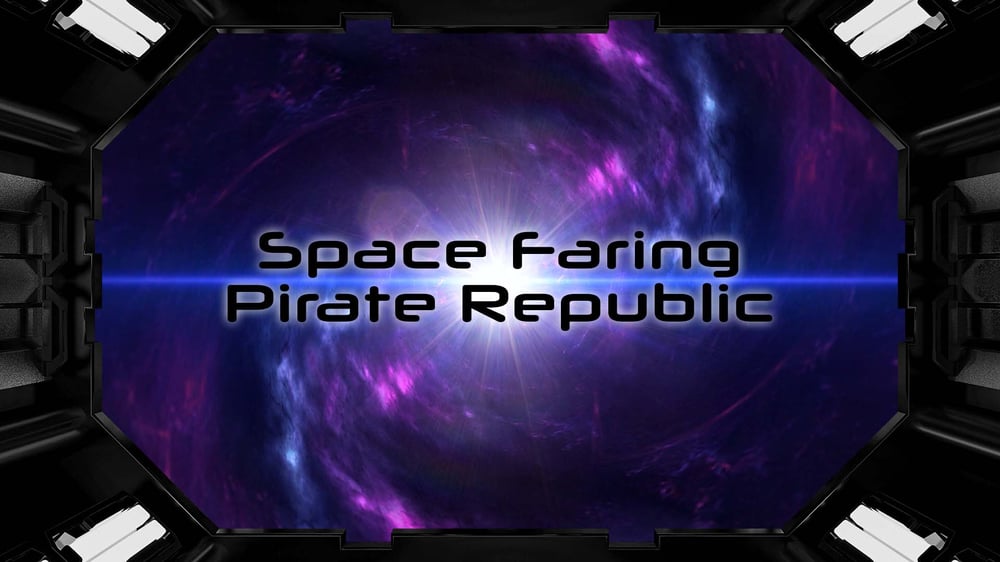 Space Faring Pirate Republic