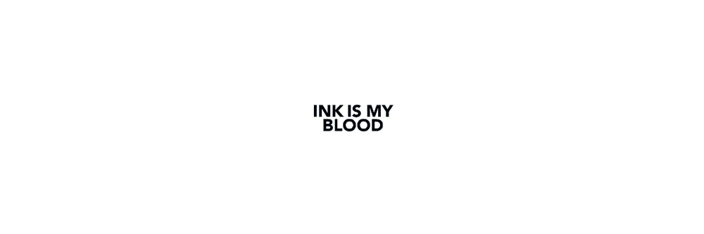 INK IS MY BLOOD by Apollonia Saintclair