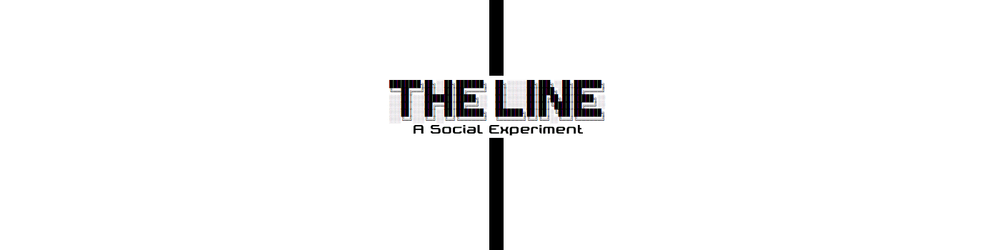 The Line: A Social Experiment