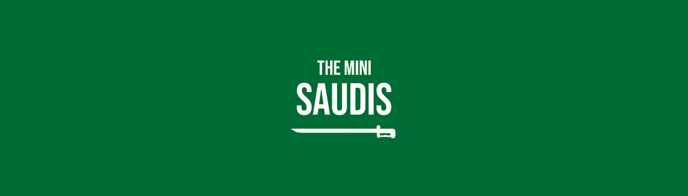 The Mini Saudis