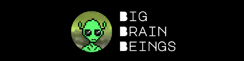 Big Brain Beings