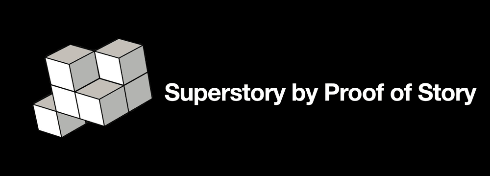 Proof of Story: the Superstory