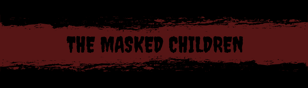 The Masked Children