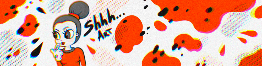 Shhh Art