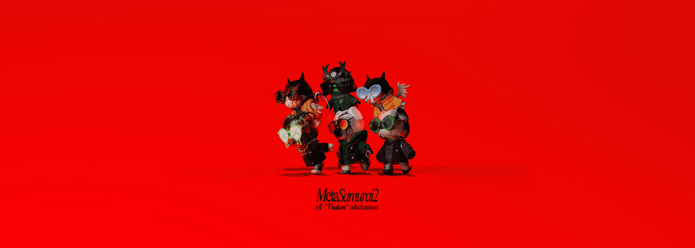MetaSamurai of "FUSION" mechanism