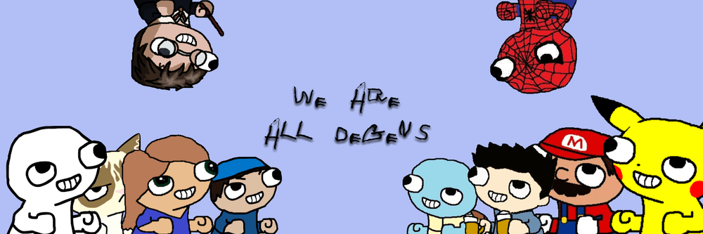 We Are All Degens