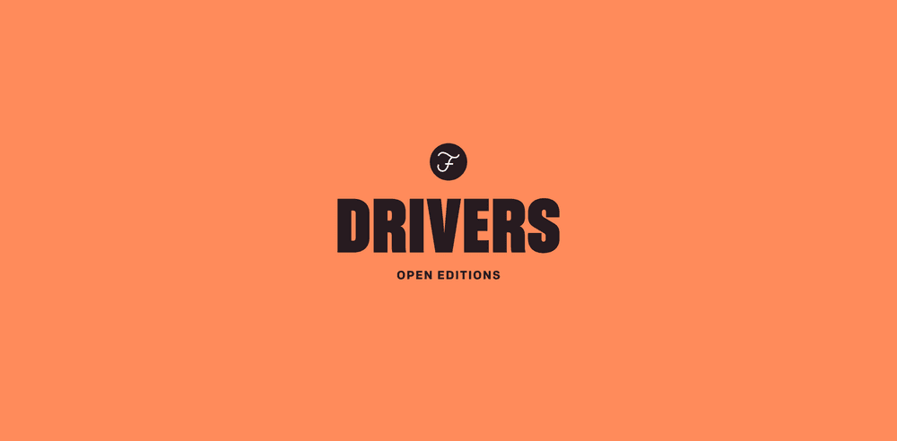 Drivers Open Editions by Everfresh