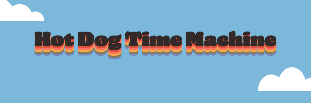 Hot Dog Time Machine