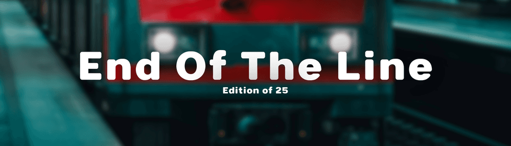 End Of The Line (Edition of 25)