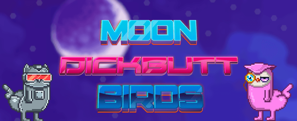 Moon Dickbutt Birds