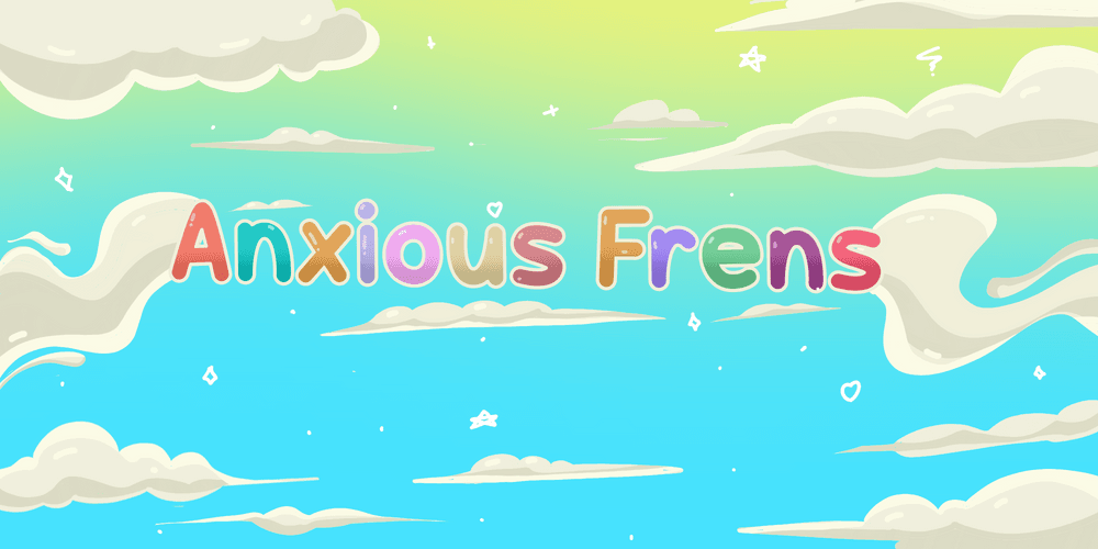Anxious Frens Collection