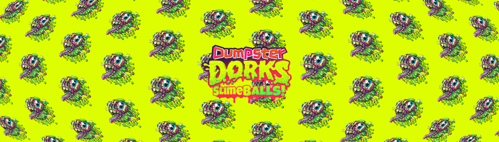 DumpsterDorks Slimeballs