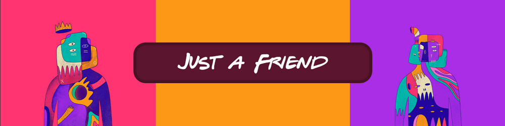 Just a Friend