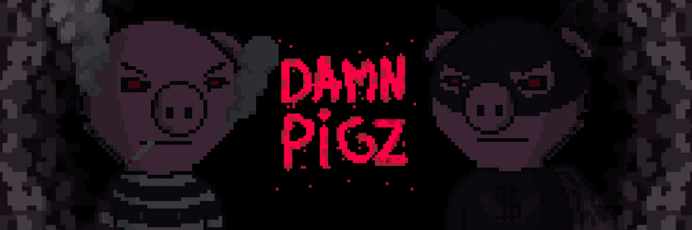 Damn Pigz