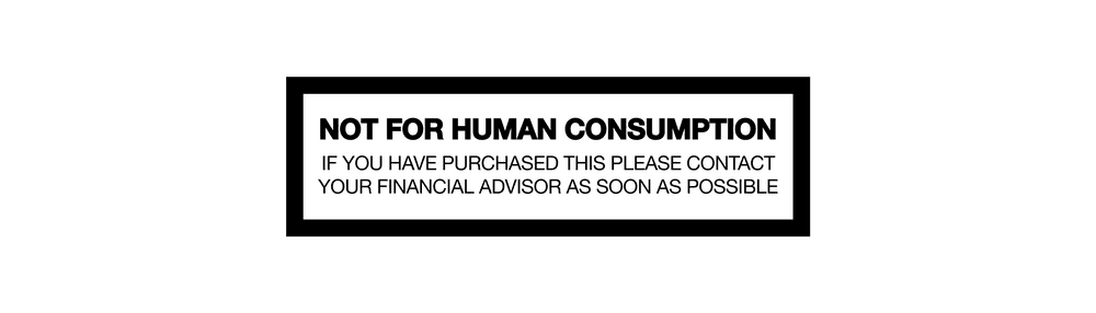 Not For Human Consumption