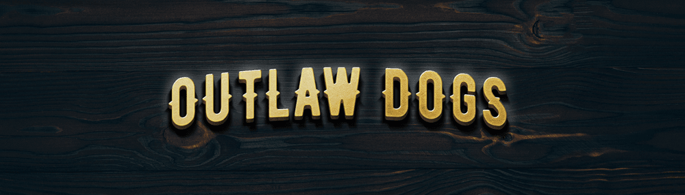 Outlaw Dogs