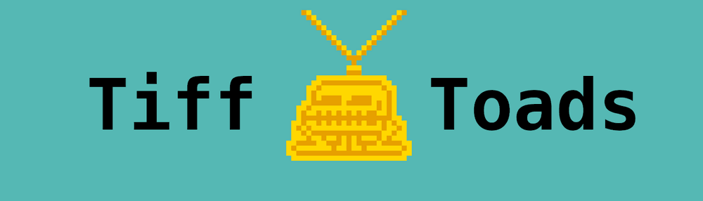 TiffToads