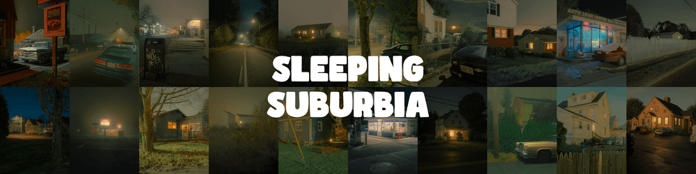 Sleeping Suburbia