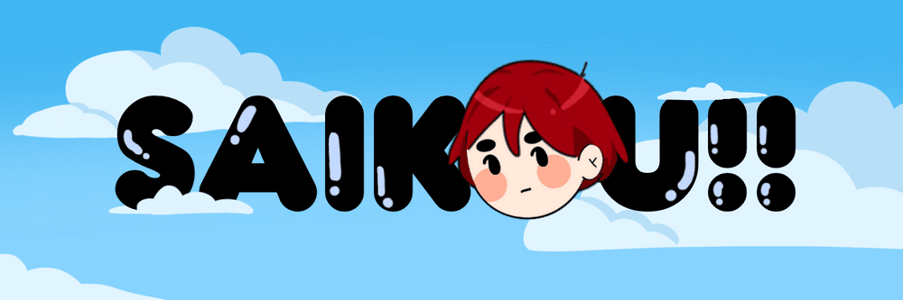 Saikou!!