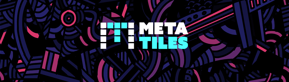 Meta Tiles