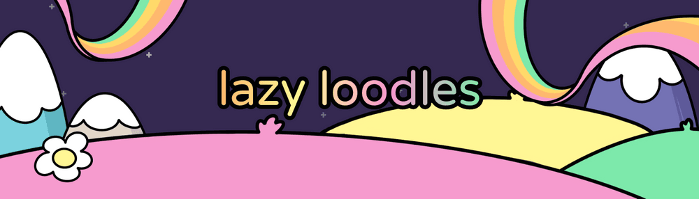Lazy Loodles