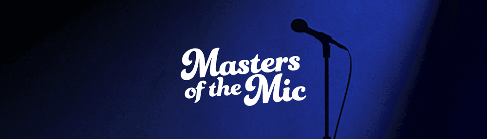 Masters of the Mic