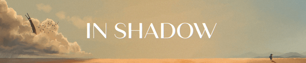 In Shadow