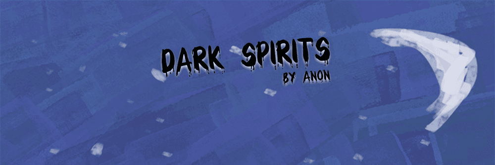 Dark Spirits by Anon